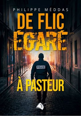 De flic égaré à pasteur