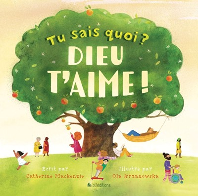 Tu sais quoi ? Dieu t'aime !