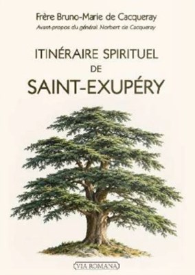 Itinéraire spirituel de Saint Exupéry