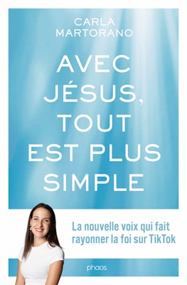 Avec Jésus, tout est plus simple