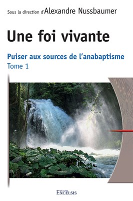 Une foi vivante - Tome 1