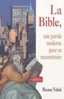 La Bible une parole moderne pour se reconstruire