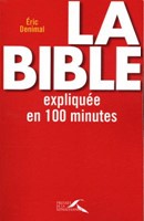 La Bible expliquée en 100 minutes