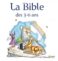 La Bible des 3-6 ans