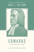 Edwards on the Christian life