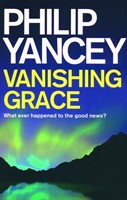 Vanishing Grace What ever happened to the Good News?