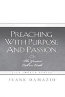 Preaching with Purpose and Passion