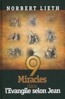 9 miracles dans l'Evangile selon Jean