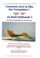 Comment vivre la fête des trompettes, ou Rosh HaShanah ? Une fête prophétique et messianique