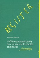 L'affaire du Magistavols aux sources de la révolte camisarde