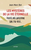 Les mystères de la vie éternelle