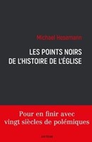 Les points noirs de l'histoire de l'Eglise