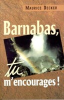 Barnabas, tu m'encourages !