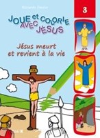 Jésus meurt et revient à la vie