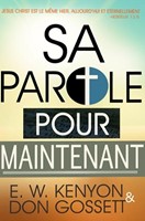 Sa Parole pour maintenant