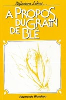 À propos du grain de blé