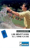 Les béatitudes ou l'hymne à la joie