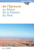 De l'épreuve au repos de la maison du Père