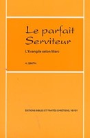 Le parfait serviteur, l'évangile selon Marc