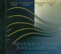 CD Musiques & chants juifs et chrétiens