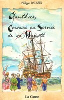 Gauthier, corsaire au service de sa Majesté