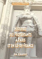 Histoire des Protestants à Paris et en Île de France
