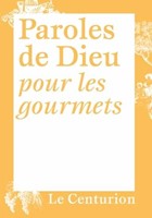 Paroles de Dieu pour les gourmets