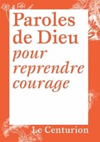 Paroles de Dieu pour reprendre courage