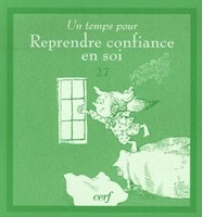 Un temps pour reprendre confiance en soi