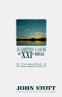 Chrétien à l'aube du XXI° siècle - 2 volumes en 1