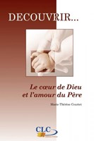 Le coeur de Dieu et l'amour du Père