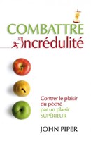 Combattre l'incrédulité