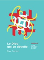 Le Dieu qui se dévoile volume 2