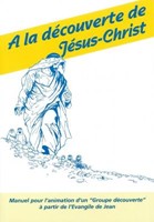 À la découverte de Jésus-Christ