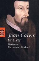 Jean Calvin une vie