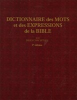 Dictionnaire des mots et des expressions de la Bible