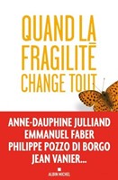 Quand la fragilité change tout