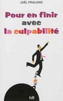 Pour en finir avec la culpabilité