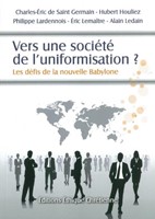 Vers une société de l'uniformisation ?