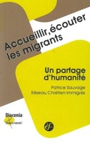 Accueillir, écouter les migrants