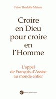 Croire en Dieu pour croire en l'Homme