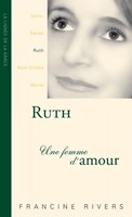 Ruth, une femme d'amour