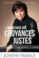 L'importance des croyances justes