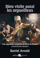 Dieu visite aussi les orgueilleux
