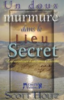 Un doux murmure dans le lieu secret