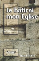 Je bâtirai mon église