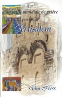 Veille mondiale de prière et les 12 portes de Jérusalem