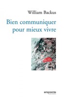 Bien communiquer pour mieux vivre