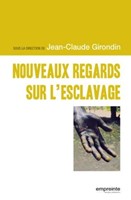 Nouveaux regards sur l'esclavage