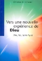 Vers une nouvelle expérience de Dieu : Père, Fils, Saint-Esprit